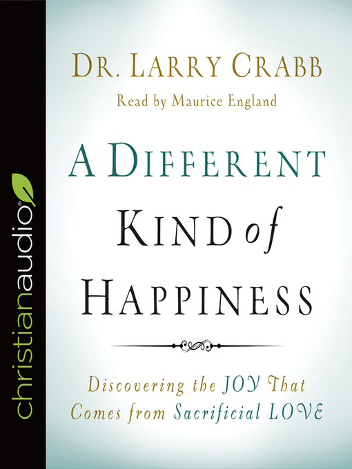 Upplýsingar um Different Kind of Happiness eftir Dr. Larry Crabb - Biðlisti